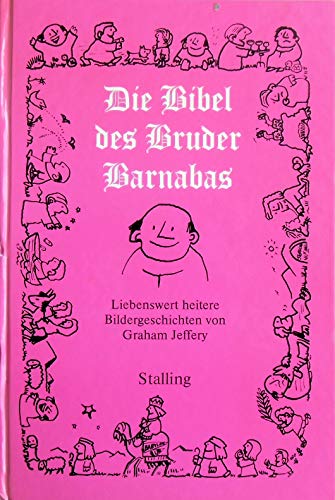 Beispielbild fr Die Bibel des Bruder Barnabas. Bildergeschichten zum Verkauf von medimops