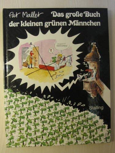 Das große Buch der kleinen grünen Männchen. Vorwort: Max Kleiter.