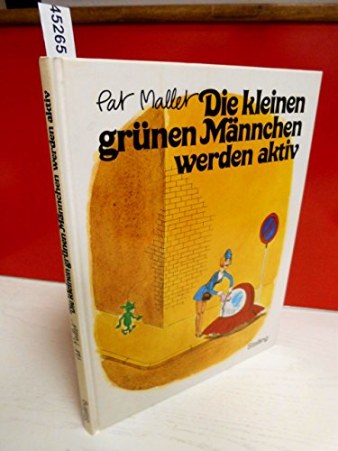 Beispielbild fr Die kleinen grnen Mnnchen werden aktiv - Humor - Satire zum Verkauf von Sammlerantiquariat