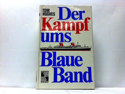 Beispielbild fr Der Kampf ums Blaue Band zum Verkauf von Bernhard Kiewel Rare Books