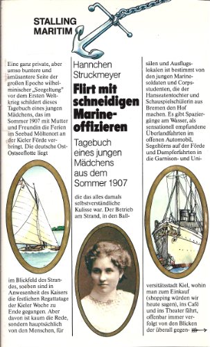 Beispielbild fr Flirt mit schneidigen Marineoffizieren - Tagebuch eines jungen Mdchens aus dem Sommer 1907 zum Verkauf von Sammlerantiquariat