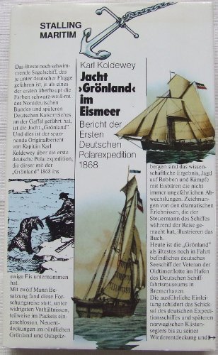 Stock image for Jacht Grnland im Eismeer. Bericht der Ersten Deutschen Polarexpedition 1868 for sale by medimops