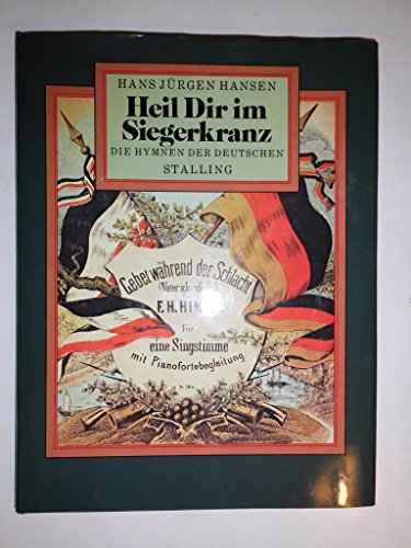 Stock image for Heil dir im Siegerkranz: D. Hymnen d. Deutschen (German Edition) for sale by dsmbooks