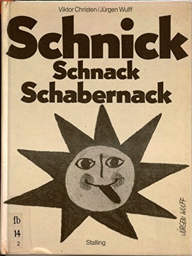Beispielbild fr Schnick Schnack Schabernack. Schner Quatsch zum Verkauf von medimops