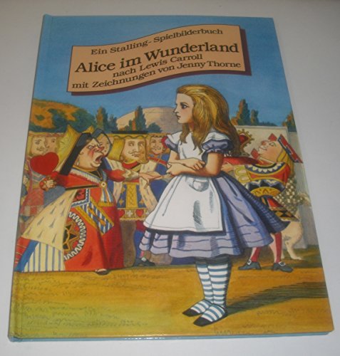 Beispielbild fr Alice im Wunderland. Ein Stalling- Spielbilderbuch zum Verkauf von medimops