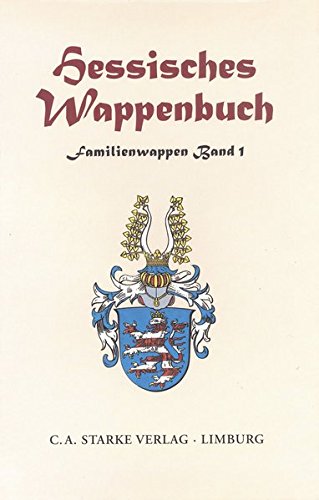 Hessisches Wappenbuch; 3. Teil:. Familienwappen Band 1. Bd. 1 - Krieger, Dieter