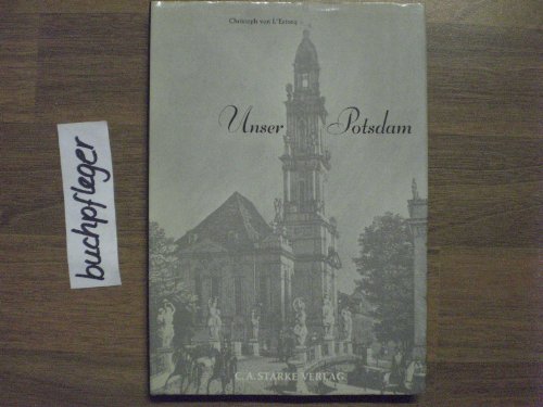 Beispielbild fr Unser Potsdam. Eine Erinnerung. Mit altvertrauten Bildern zum Verkauf von Kultgut