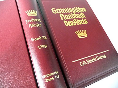 Beispielbild fr Genealogisches Handbuch des Adels Band 118. Enthaltend Frstliche, Grfliche, Freiherrliche, Adelige Huser und Adelslexikon / Freiherrliche Huser / Abteilung A und B. Uradel und Briefadel kombiniert - Genealogisches Handbuch der freiherrlichen Huser zum Verkauf von Versandantiquariat BUCHvk