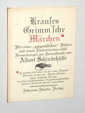 Krauses Grimm'sche Märchen. Mit vielen 'zeitgenössischen' Bildern und einem Findemärchen nebst An...
