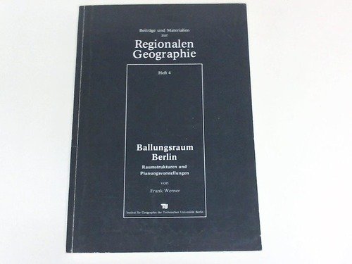 Beispielbild fr Ballungsraum Berlin Raumstrukturen und Planungsvorstellungen. zum Verkauf von Antiquariat Dr. Rainer Minx, Bcherstadt
