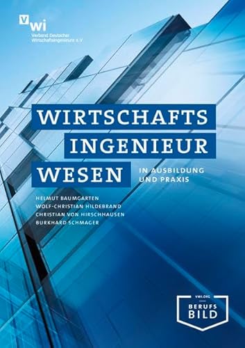 Stock image for Wirtschaftsingenieurwesen in Ausbildung und Praxis for sale by medimops