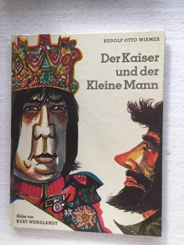 9783798402522: Der Kaiser und der kleine Mann. Rudolf Otto Wiemer.