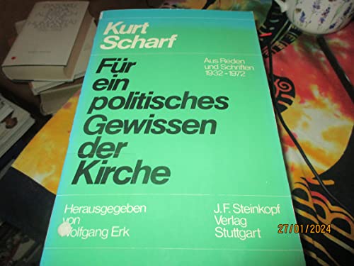 Für ein politisches Gewissen der Kirche. Aus Reden und Schriften 1932 bis 1972. Hrsg. v. Wolfgang...