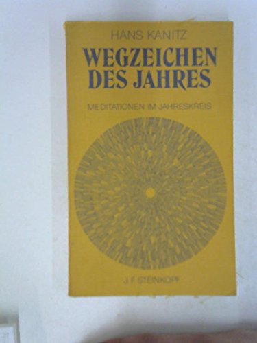 Stock image for Wegzeichen des Jahres : Meditationen im Jahreskreis. for sale by Eichhorn GmbH