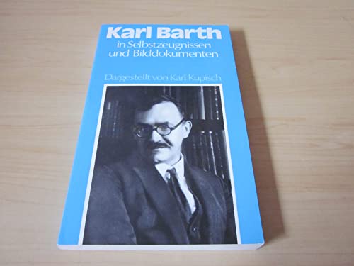 Imagen de archivo de Karl Barth in Selbstzeugnissen und Bilddokumenten a la venta por medimops