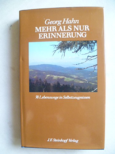 Stock image for Mehr als nur Erinnerung. 58 Lebenswege in Selbstzeugnissen for sale by Leserstrahl  (Preise inkl. MwSt.)