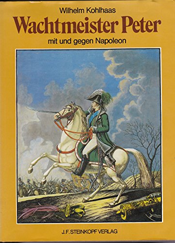 Stock image for Wachtmeister Peter mit und gegen Napoleon for sale by medimops