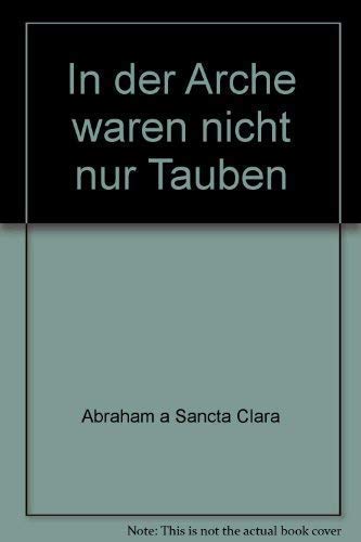 Stock image for In der Arche waren nicht nur Tauben. Ausgewhlt und eingeleitet von Franz Georg Brustgi for sale by Hylaila - Online-Antiquariat