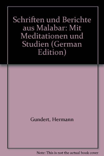 Stock image for Schriften und Berichte aus Malabar. Mit Meditationen und Szdien. Herausgegeben von Albrecht Frenz. for sale by Antiquariat im Lenninger Tal