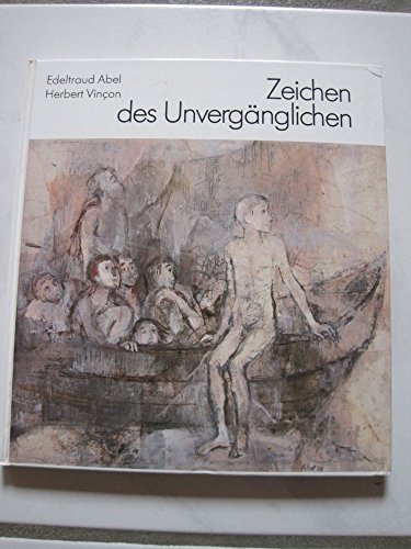 Beispielbild fr Zeichen des Unvergnglichen zum Verkauf von mneme