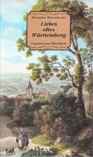 Beispielbild fr Liebes altes Wrttemberg. Mit e. Einf. von Otto Borst zum Verkauf von Wanda Schwrer