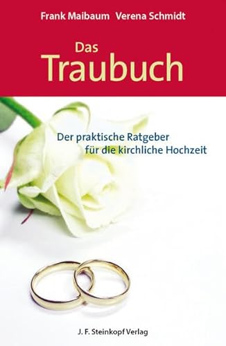 Stock image for Das Traubuch: Der praktische Ratgeber fr die kirchliche Hochzeit for sale by medimops