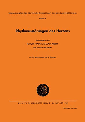 Imagen de archivo de Rhythmusstrungen des Herzens (Verhandlungen der Deutschen Gesellschaft fr Herz- und Kreislaufforschung) (German Edition) a la venta por Lucky's Textbooks