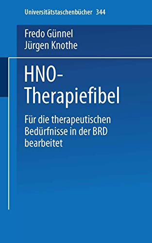HNO-Therapiefibel. Für die Bedürfnisse in der Bundesrepublik Deutschland bearbeitet