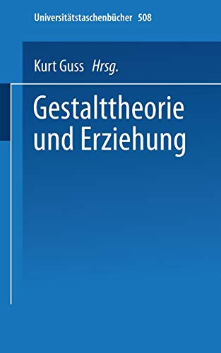 9783798504271: Gestalttheorie und Erziehung (Universittstaschenbcher) (German Edition): 508