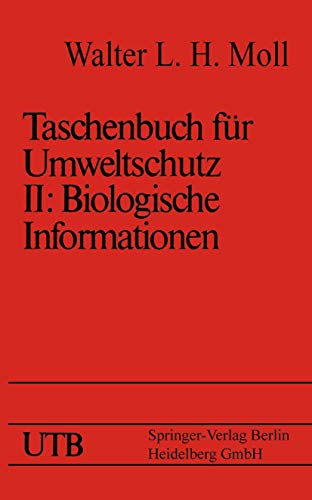 Stock image for Taschenbuch fr Umweltschutz II: Biologische Informationen. (UTB 511). for sale by Antiquariat Nam, UstId: DE164665634