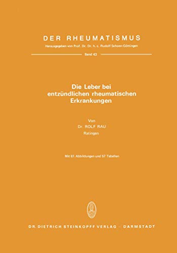 Stock image for Die Leber bei entzndlichen rheumatischen Erkrankungen (= Der Rheumatismus, Band 43) for sale by TAIXTARCHIV Johannes Krings