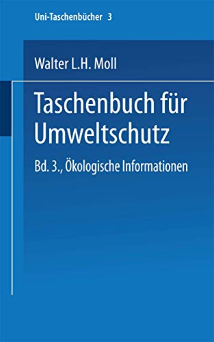 9783798505391: Taschenbuch Fr Umweltschutz: Band III: kologische Informationen: 3 (Uni-Taschenbcher, III) (German Edition)
