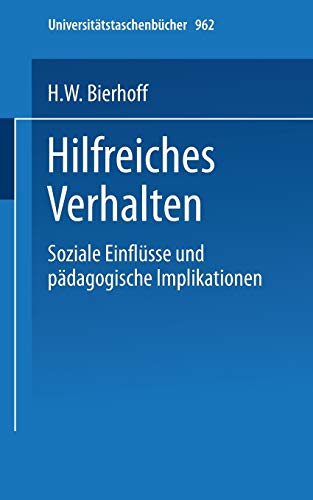 Beispielbild fr Hilfreiches Verhalten: Soziale Einflsse und pdagogische Implikationen (Universittstaschenbcher) zum Verkauf von Bernhard Kiewel Rare Books