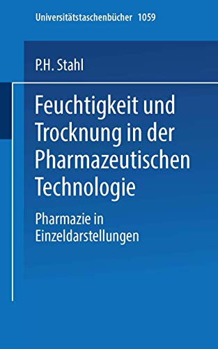 Stock image for Feuchtigkeit Und Trocknen in Der Pharmazeutischen Technologie for sale by Chiron Media