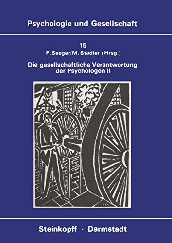 9783798506015: Die Gesellschaftliche Verantwortung der Psychologen II: Die Diskussion in der Bundesrepublik Deutschland (Psychologie und Gesellschaft, 15) (German Edition)