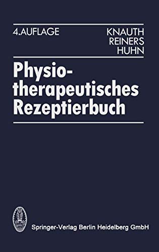 Beispielbild fr Physiotherapeutisches Rezeptierbuch: Vorschlge fr physiotherapeutische Verordnungen zum Verkauf von medimops