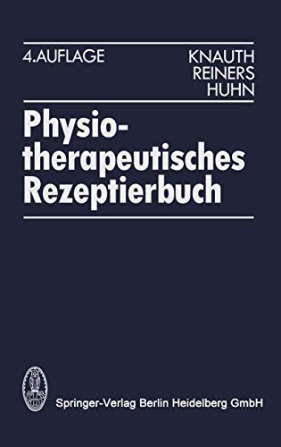 Imagen de archivo de Physiotherapeutisches Rezeptierbuch: Vorschlge fr physiotherapeutische Verordnungen a la venta por medimops