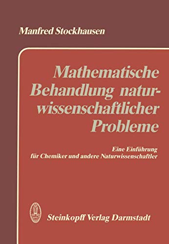 9783798507029: Mathematische Behandlung Naturwissenschaftlicher Probleme