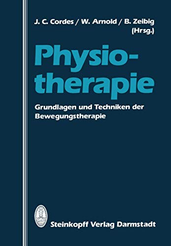 Beispielbild fr Physiotherapie. Grundlagen und Techniken der Bewegungstherapie zum Verkauf von medimops