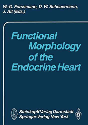 Stock image for Functional Morphology of the Endocrine Heart. for sale by ralfs-buecherkiste