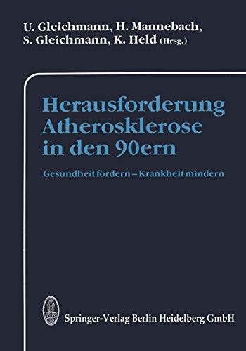 Beispielbild fr Herausforderung Atherosklerose in den 90ern: Gesundheit frdern ? Krankheit mindern zum Verkauf von medimops