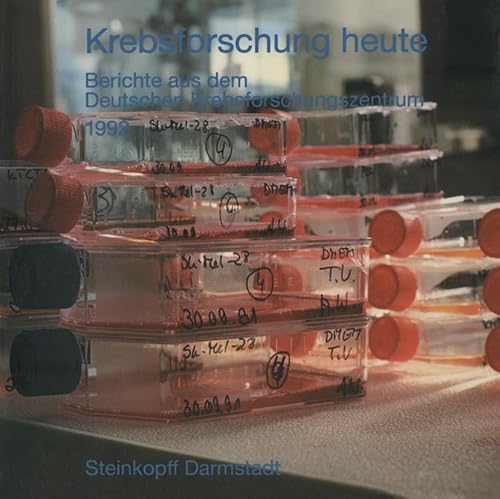 9783798508972: Krebsforschung heute: Berichte aus dem Deutschen Krebsforschungszentrum 1992