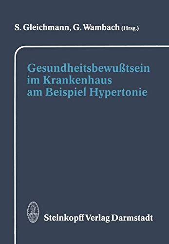 Stock image for Gesundheitsbewutsein im Krankenhaus am Beispiel Hypertonie. for sale by Antiquariat Nam, UstId: DE164665634