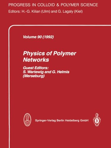 9783798509146: Physics of Polymer Networks: 29th Europhysics Conference on Macromolecular Physics : Papers: 90 (Progress in Colloid and Polymer Science)