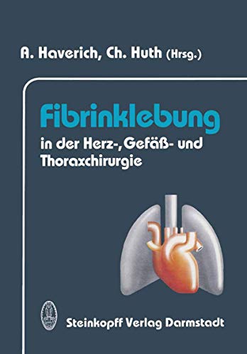 9783798509498: Fibrinklebung in Der Herz-, Gefass- Und Thoraxchirurgie