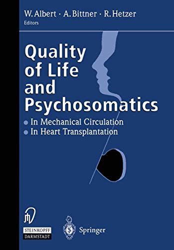 Stock image for Quality of Life and Psychosomatics - In Mechanical Circulation in Heart Transplantation for sale by Basi6 International