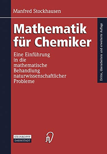 9783798510258: Mathematik fr Chemiker: Eine Einfhrung in die mathematische Behandlung naturwissenschaftlicher Probleme
