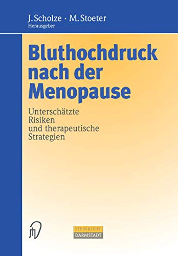 Stock image for Bluthochdruck nach der Menopause. Unterschtzte Risiken und therapeutische Strategien for sale by medimops