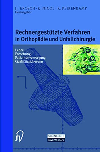 Beispielbild fr Rechnergesttzte Verfahren in Orthopdie und Unfallchirurgie. zum Verkauf von CSG Onlinebuch GMBH