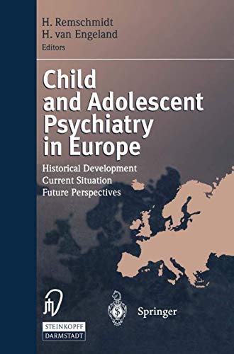 9783798511705: Child and Adolescent Psychiatry in Europe: Historical Development Current Situation Future Perspectives